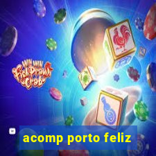 acomp porto feliz